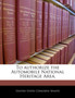To Authorize the Automobile National Heritage Area.