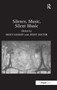 Silence, Music, Silent Music by Jenny Doctor - Hardback