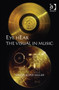 Eye hEar The Visual in Music by Simon Shaw-Miller - Hardback