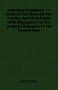 American Composers - A Study Of The Music Of This Country And Of Its Future With Biographies Of The Leading Composers Of The Present Time by Rupert Hughes - Paperback