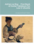 Adrian Le Roy : First Book of Guitar Tablature For Low G Ukulele by Michael Walker - Paperback
