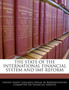 The State of the International Financial System and IMF Reform
