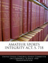 Amateur Sports Integrity ACT, S. 718