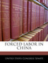 Forced Labor in China