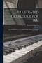 Illustrated Catalogue for 1881 : Emerson Piano Co.'s New Scale Grand, Square and Upright Piano-fortes. by Emerson Piano Co - Paperback