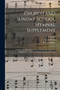 Church and Sunday School Hymnal Supplement : a Collection of Hymns and Sacred Songs, Arranged as a Supplement to Church and Sunday School Hymnal by C Z Yoder - Paperback