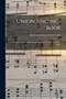 Union Singing-book : Arranged for and Adapted to the Sunday School Union Hymn Book. by American Sunday School Union - Paperback