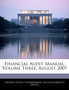 Financial Audit Manual : Volume Three, August 2007