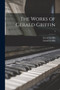 The Works of Gerald Griffin; 3 by Gerald 1803-1840 Griffin - Paperback