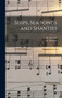 Ships, sea Songs and Shanties by Whall W B - Hardback
