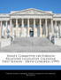 Senate Committee on Foreign Relations Legislative Calendar First Session - 106th Congress (1999)