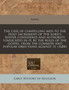 The Case of Compelling Men to the Holy Sacrament of the Lord's Supper Considered and Authority Vindicated in It, by the Rules of the Gospel, from the Common and Popular Objections Against It. (1684)