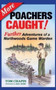 More Poachers Caught! : Further Adventures of a Northwoods Game Warden by Tom Chapin - Hardback