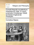 Cornelii Nepotis Excellentium Imperatorum Vitae. in Usum Juventutis Christianae. Edidit Ecclesiae Anglicanae Presbyter.