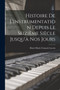 Histoire de l'instrumentation depuis le seizieme siecle jusqu'a nos jours by Henri Marie Francois 1846-1897 Lavoix - Paperback