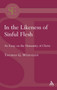 In the Likeness of Sinful Flesh