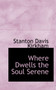 Where Dwells the Soul Serene