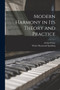 Modern Harmony in Its Theory and Practice by Arthur Foote - Paperback