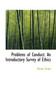 Problems of Conduct : An Introductory Survey of Ethics