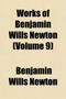 Works of Benjamin Wills Newton Volume 9