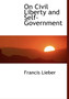 On Civil Liberty and Self-Government