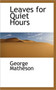 Leaves for Quiet Hours