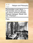 Parmenides E Peri Ideon. = Parmenides Sive de Ideis Et Uno Rerum Omnium Principio Platonis Dialogus. Studio Joh. Gul. Thomson ...