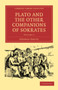 Plato and the Other Companions of Sokrates : Volume 2