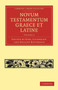 Novum Testamentum Graece et Latine : Volume 2