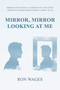 Mirror, Mirror Looking at Me : English
