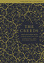 The Creeds : Reflections and Scripture on the Apostles' and Nicene Creeds