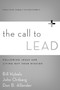 The Call to Lead : Following Jesus and Living Out Your Mission