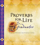 Proverbs for Life for Graduates : Everyday Wisdom for Everyday Living : No. 8