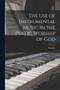 The use of Instrumental Music in the Public Worship of God by Christie - Paperback