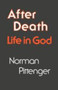 After Death : LIfe in God