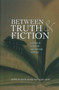 Between Truth and Fiction : A Reader in Literature and Christian Theology
