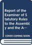 Report of the Examiner of Statutory Rules to the Assembly and the appropriate committees : sixteenth report of session 2013/2014