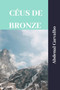 Ceus de Bronze Ceus de Bronze