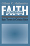 Faith and Faithfulness : Basic Themes in Christian Ethics