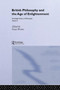 Routledge History of Philosophy Volume V : British Empiricism and the Enlightenment