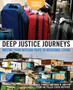 Deep Justice Journeys Student Journal : Moving from Mission Trips to Missional Living
