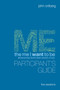 The Me I Want to Be Participant's Guide : Becoming God's Best Version of You