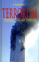 Terrorism : Yesterday, Today and Tomorrow