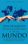 Una Busqueda de Dios En Nosotros y En El Mundo