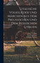 Litauische Volkslieder Und Marchen Aus Dem Preussischen Und Dem Russischen Litauen by Karl Brugmann - Hardback