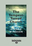 The Tempest-Tossed Church : Being a Catholic today