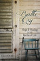 Battle Cry : Hope and Healing in the Battles of Life