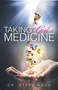 Taking God's Medicine