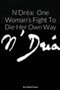 N' Drea : One Woman's Fight to Die Her Own Way