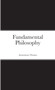 Fundamental Philosophy